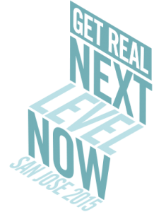 Get Real Next Level Now San Jose 2015